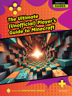 cover image of The Ultimate (Unofficial) Player's Guide to Minecraft